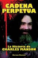 Cadena Perpetua La Historia De Charles Manson