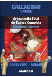Cadera: Artroplastia Total De Cadera Compleja: Infecciones - Revision