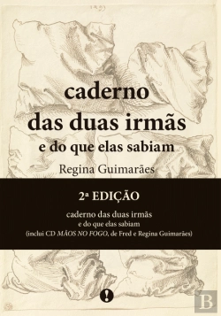 Bertrand.pt - Caderno das Duas Irmãs e do que Elas Sabiam - Inclui Cd