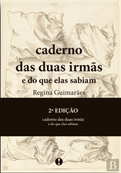 Bertrand.pt - Caderno das Duas Irmãs e do que Elas Sabiam