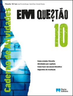 Bertrand.pt - Caderno de Atividades - Em Questão - Filosofia - 10.º ano
