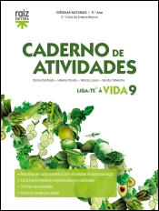 Caderno de atividades - Liga-te à Vida 9 - Ciências Naturais - 9.º ano