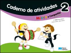 Caderno de Atividades - Música e companhia 2 - Educação Artística - 1º Ciclo do Ensino Básico