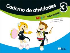 Caderno de Atividades - Música e companhia 3 - Educação Artística - 1º Ciclo do Ensino Básico