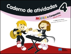 Bertrand.pt - Caderno de Atividades - Música e companhia 4 - Educação Artística - 1º Ciclo do Ensino Básico