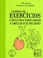 Caderno de Exercícios e Dicas para Fazer Amigos e Ampliar suas Relações