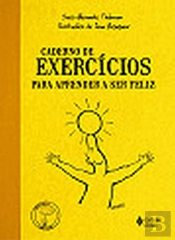Caderno de Exercícios Para Aprender a Ser Feliz