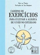 Caderno de Exercícios para Cultivar a Alegria de Viver no Cotidiano