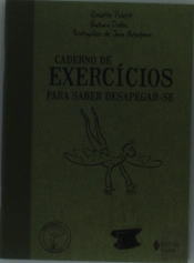 Caderno de Exercícios Para Saber Desapegar-se