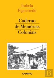 Caderno De Memórias Coloniais