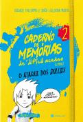 Caderno de Memórias de Dificil Acesso 2: O Ataque dos Bullies