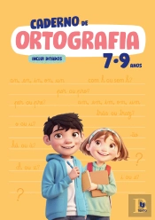 Caderno de Ortografia - 7-9 Anos
