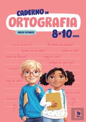 Caderno de Ortografia - 8-10 Anos