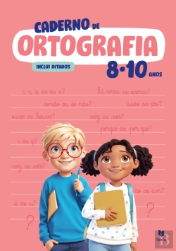 Bertrand.pt - Caderno de Ortografia - 8-10 Anos