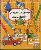 Caderno Por Imagens - O Meu Caderno da Cidade