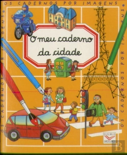 Bertrand.pt - Caderno Por Imagens - O Meu Caderno da Cidade