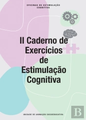 Cadernos de Exercícios de Estimulação Cognitiva - Volume II
