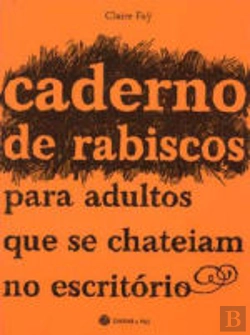 Bertrand.pt - Cadernos de Rabiscos Para Adultos que se Chateiam no escritório