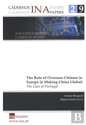 Cadernos INA N.º 29 - The Role of Overseas Chinese in Europe in Making China Global