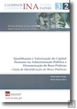 Bertrand.pt - Cadernos INA N.º 32 - Boas Práticas na Administração Pública