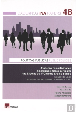 Bertrand.pt - Cadernos INA N.º 48 - Avaliação das Actividades de Enriquecimento Curricular nas Escolas do 1º Ciclo do Ensino Básico