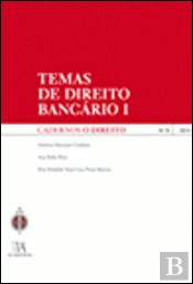 Cadernos O Direito n.º 8 - Temas de Direito Bancário I