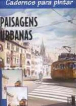 Bertrand.pt - Cadernos para Pintar Paisagens Urbanas