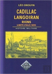 Cadillac, Langoiran, Rions Histoire Militaire
