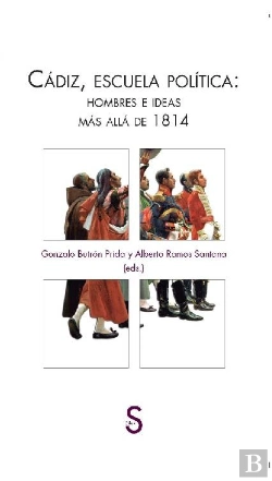 Bertrand.pt - Cadiz, Escuela Politica: Hombres E Ideas Mas Alla De 1814