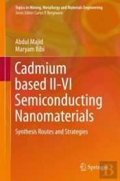 Cadmium Based Ii-Vi Semiconducting Nanomaterials