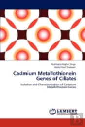 Cadmium Metallothionein Genes Of Ciliates