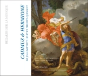 Cadmus Et Hermione ; Livret, Analyse, Commentaire