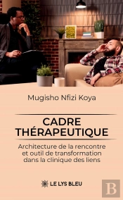 Cadre Thérapeutique : Architecture De La Rencontre Et Outil De Transformation Dans La Clinique Des Liens