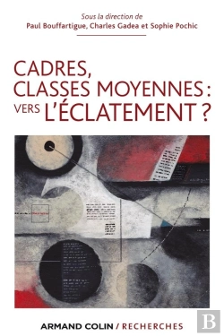 Bertrand.pt - Cadres, Classes Moyennes : Vers L'Éclatement ?