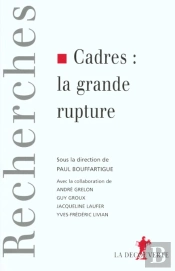 Cadres La Grande Rupture