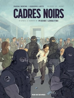 Bertrand.pt - Cadres Noirs Tome 1 : Avant