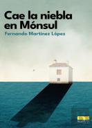 Cae La Niebla En Mónsul