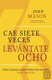 Cae Siete Veces, Levantate Ocho