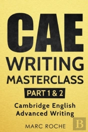 Cae Writing Masterclass  Parts 1   2  Ca