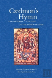 Caedmon'S Hymn And Material Culture In The World Of Bede