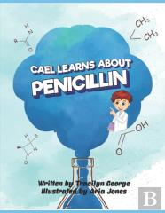 Cael Learns About Penicillin
