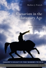Caesarism In The Post-Revolutionary Age