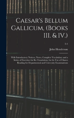 Bertrand.pt - Caesar'S Bellum Gallicum, (Books Iii. & Iv.)