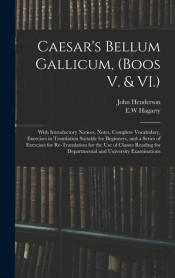 Caesar'S Bellum Gallicum, (Boos V. & Vi.)