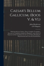 Caesar'S Bellum Gallicum, (Boos V. & Vi.)