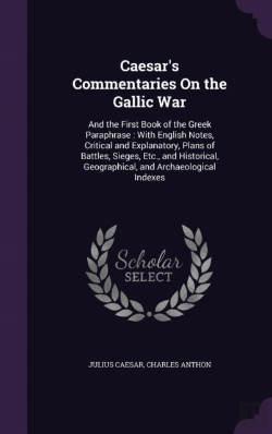 Bertrand.pt - Caesar'S Commentaries On The Gallic War