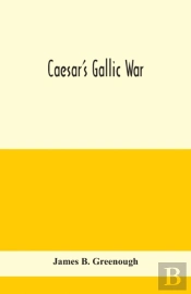 Caesar'S Gallic War