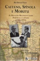 Caetano, Spínola e Mobutu