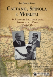 Caetano, Spínola e Mobutu