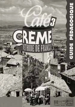 Bertrand.pt - Cafe Creme Niveau 3 ; Guide Pedagogique